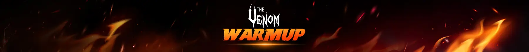 Venom Warmup 1