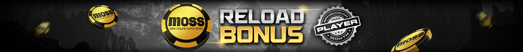 1800x180px MOSS ReloadBonus Web PromoHeader