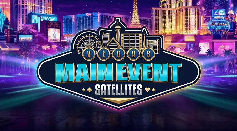 900x500 VegasMainEventSatellites PromoImage 1