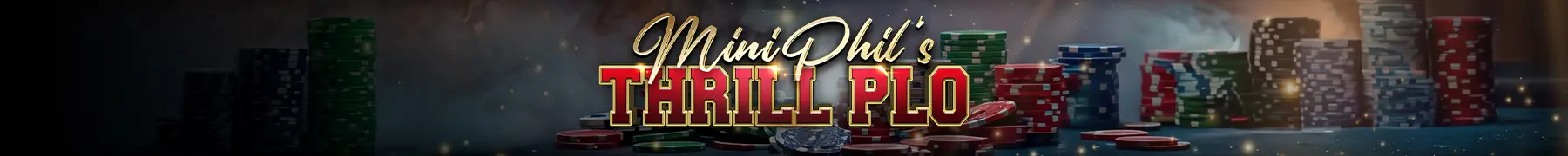 1800x180 MiniPhilsThrillPLO Web